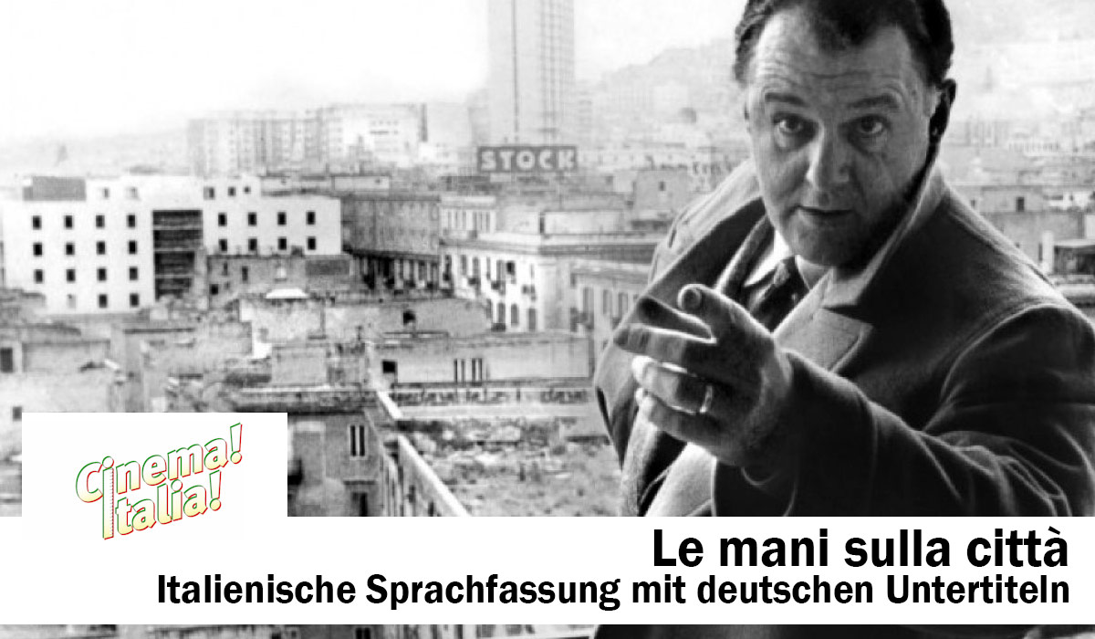Cinema Italia: Le mani sulla città / Hände über der Stadt